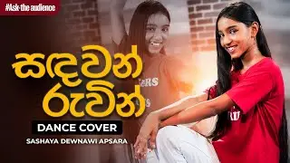 Sandawan Ruwin  | Dance Cover by Sashaya Dewnawi Apsara | Dance Floor #Ask-theAudience