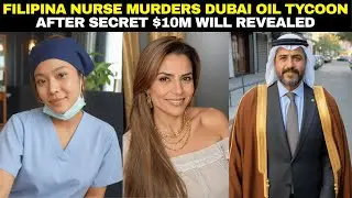 Dubai Oil Tycoon&rsquo;s Affair With Filipina Nurse Ends In Blood After Secret Will Is Exposed | cctv