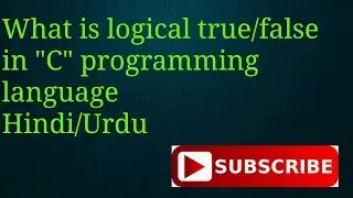 11.what is logical TRUE/FALSE in 