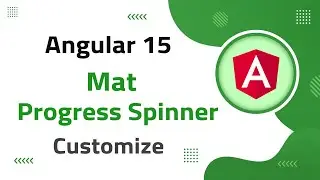 20) Mat Progress-Spinner Customization in Angular 15 | angular material | angular 15 tutorial