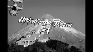 Lo Que Atlixco Cuenta - Historias De Terror #1 😖😫🙀
