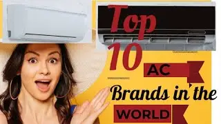 Top 10 AC Brands In world