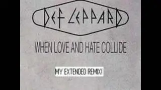 Def Leppard - When Love and Hate Collide (Extended Remix)