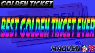 BEST GOLDEN TICKET EVER MADE!!!!! | MUT 16 Golden Ticket