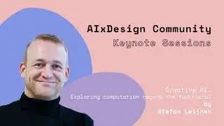 AIxDesign Keynote: Creativity & AI with Stefan Leijnen
