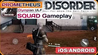 Olympian ULF PROMETHEUS Squad Gameplay  DISORDER