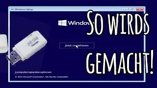 USB Windows 7/8.1/10 Installations Stick selbst erstellen ohne Key