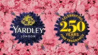 Yardley London - Iconic Brand's enriching journey of 250 years