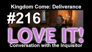 Kingdom Come - Conversation with the Inquisitor/Rozmluva s Inkvizitorem #216 KCD|Kingdom Come