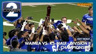 Hot Ticket: Waimea vs. KS-Maui - Division II championship
