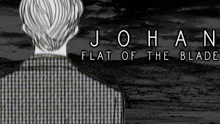 Johan - Flat of the Blade