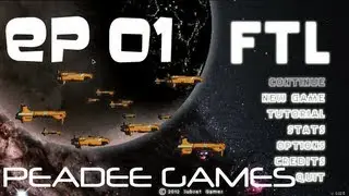 FTL Episode 01 - Peadee Plays FTL - Peadee Games Let's Play Series