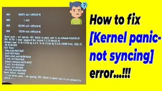 HOW TO FIX KERNEL PANIC ERROR | 100% WORKING | VERY SIMPLE