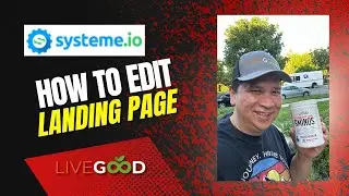 Livegood Systeme io landing page template how to edit in and change the buttons link.
