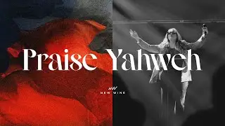 PRAISE YAHWEH (Glorea - Live) | New Wine