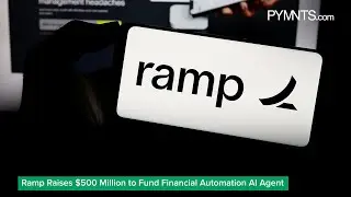 Ramp Raises $500 Million to Fund Financial Automation AI Agent