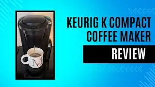 Simple, Easy, & Delicious Coffee-Keurig K Compact Single Serve Coffee Maker Review