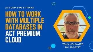 How to Work with Multiple Databases in Act Premium Cloud | Daily Use