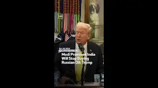 Modi Promised India Will Stop Buying Russian Oil: Trump