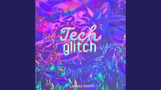 Tech Glitch