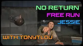 The Last of us / part 2 | No Return | FREE RUN | РЕАЛИЗМ | | JESSIE | WITH@Tony_Tlou