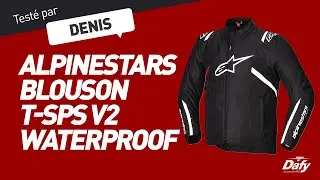 DENIS VOUS PR&Eacute;SENTELE BLOUSON T-SPS V2 ALPINESTARS