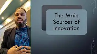 Seven Sources of Innovation