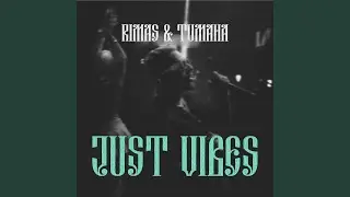Just Vibes