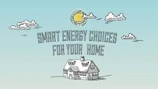 Smart Energy Choices For Your Home