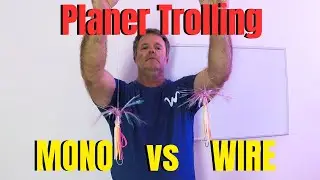 Planer Trolling MONO LEADER vs WIRE LEADER