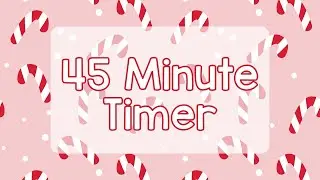 45 Minute Timer - Candy Canes with Pink Background - Calm Ending Chime - Winter - Christmas Timer