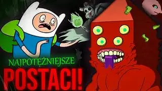 Najpotężniejsze postaci z pory na przygodę!