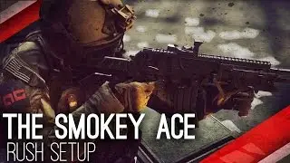 The Smokey Ace ►Battlefield 4 Rush Setup/Guide (Commentary/Gameplay)