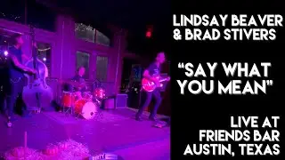 Lindsay Beaver & Brad Stivers &ldquo;Say What You Mean&rdquo; by Paul DeLay