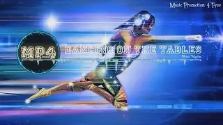 Dancing On The Tables by Elias Naslin - [2010s Pop Music]