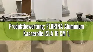 Produktbewertung: FLORINA Aluminium Kasserolle ISLA 16 CM 1,1L | Kleiner Kochtopf mit Antihaftbeschi