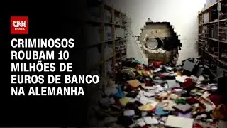 Ladrões levam 10 milhões de euros de banco na Alemanha | CNN 360º