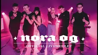 NORA OG | 13 (Official Live-Medley)