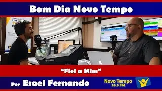 Fiel a Mim | Bom Dia Novo Tempo (com Tobias Souza)