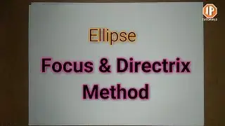 ellipse | focus directrix method | Hindi