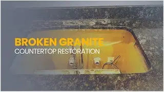 Broken Granite Countertop Restoration & Sink Installation