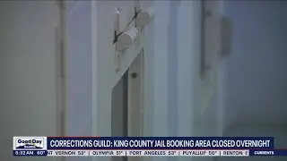 Corrections Guild: King County Jail booking area closed overnight