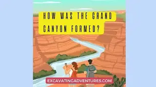How was the Grand Canyon Formed?