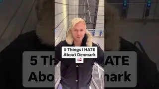 5 Things I HATE About Denmark 🇩🇰 #denmark #danish #goviral #dyp #scandinavian #hate #5things #fyp