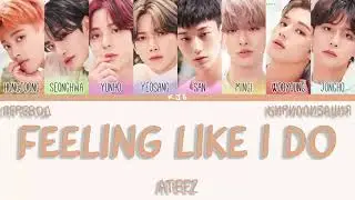 ATEEZ - FEELING LIKE I DO [ПЕРЕВОД/КИРИЛЛИЗАЦИЯ/COLOR CODED LYRICS]