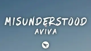 AViVA - MISUNDERSTOOD (Lyrics)