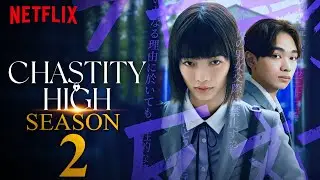 Chastity High Season 2 First Look | Chastity High | First Look | Netflix