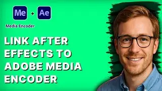 How to Link After Effects to Adobe Media Encoder [2026 Full Guide]