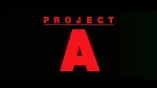 Project A (1983) movie review