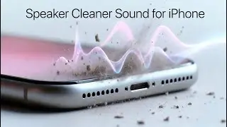 Speaker Cleaner Sound for iPhone 🔊 Remove Dust & Restore Audio